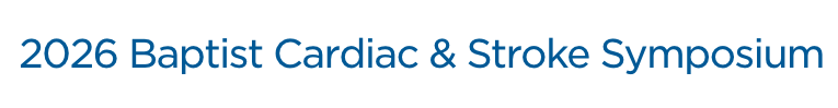 2026-Baptist Cardiac & Stroke Symposium