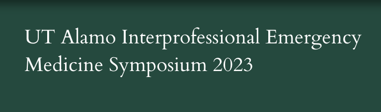 2023-UT-alamo-interprofessional-emergency-medicine-symposium